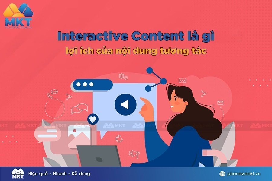 Interactive Content là gì?