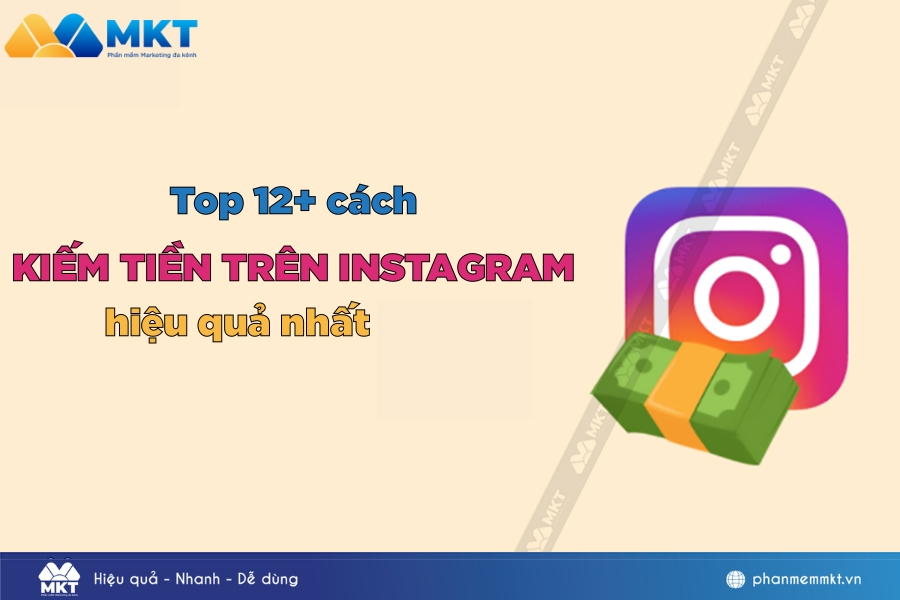 12 cách kiếm tiền trên Instagram đơn giản, hiệu quả nhất