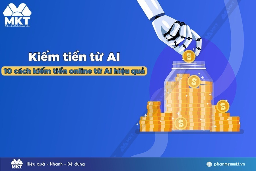 10 cách kiếm tiền từ AI hiệu quả