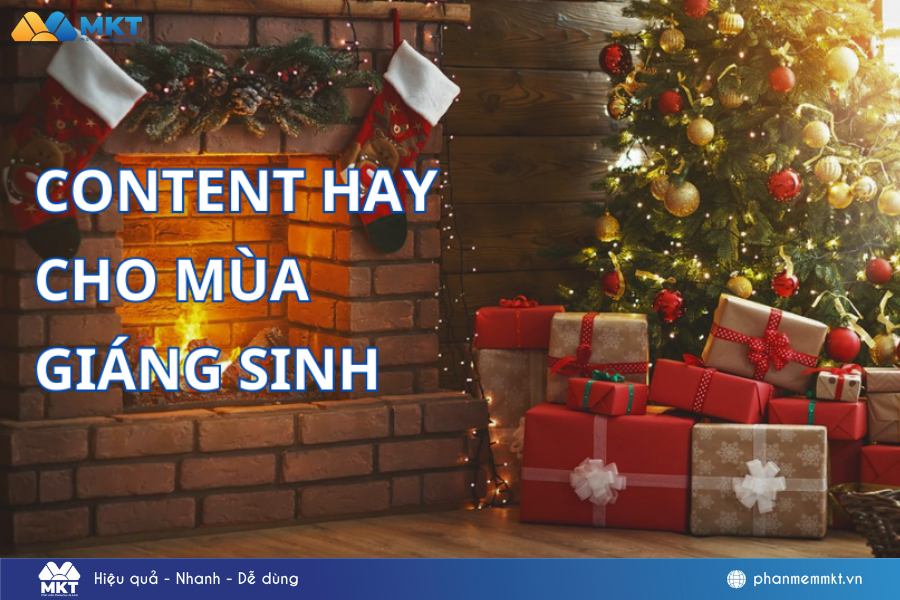 Tổng hợp 7 mẫu content Giáng sinh siêu hot mùa Noel năm nay