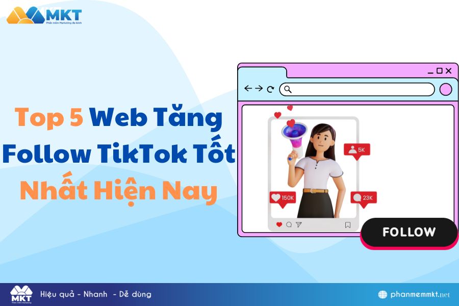 5 web tăng follow TikTok tốt nhất hiện nay