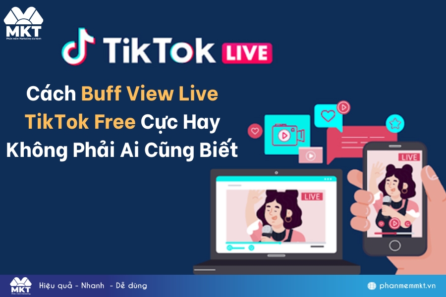 Cách buff biew live TikTok free cực hay không phải ai cũng biết