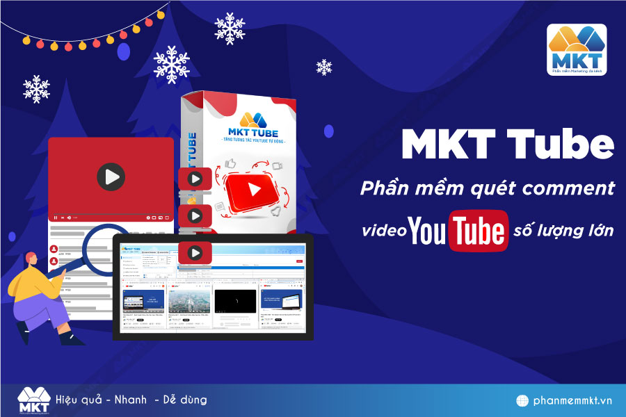 Phần mềm quét comment video YouTube số lượng lớn - MKT Tube