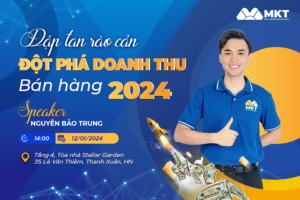 Workshop "Đập tan rào cản, đột phá doanh thu bán hàng 2024"