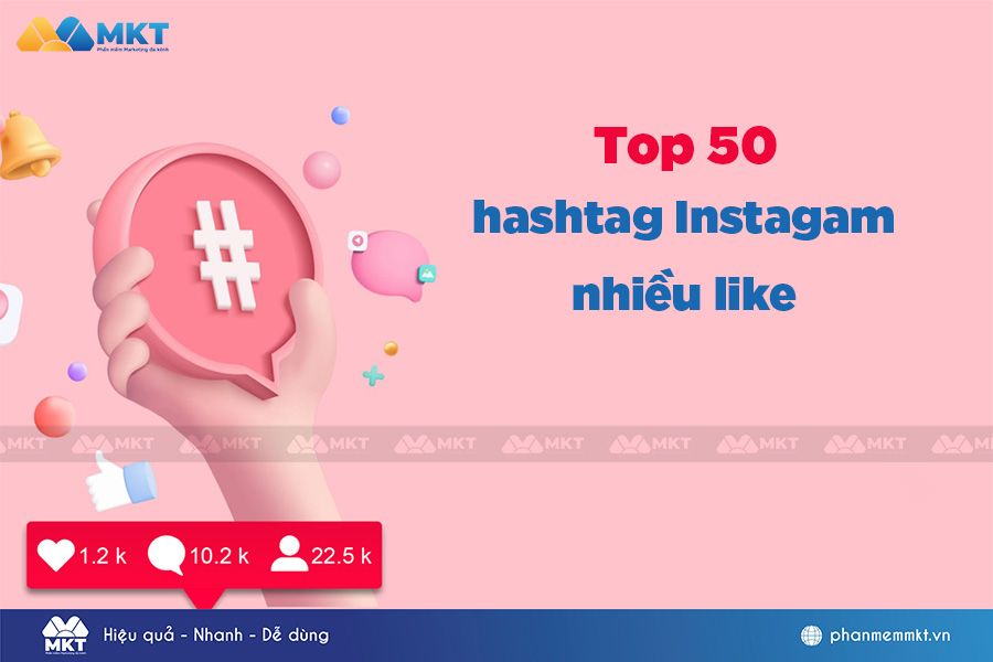 50+ hashtag Instagram nhiều like phổ biến nhất hiện nay