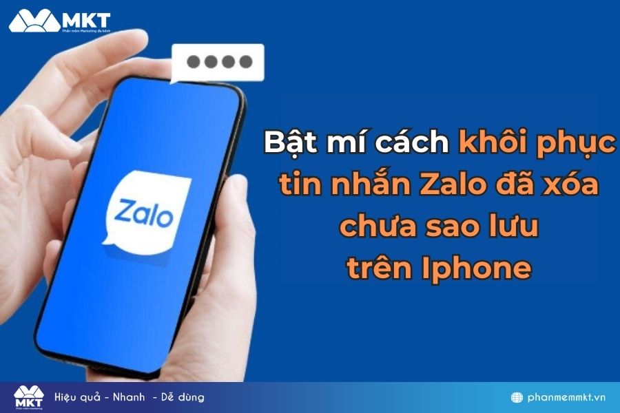 Bật mí cách khôi phục tin nhắn Zalo đã xóa chưa sao lưu trên Iphone