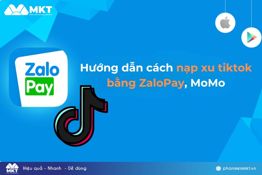 Hướng dẫn cách nạp xu tiktok bằng ZaloPay, MoMo, thẻ điện thoại