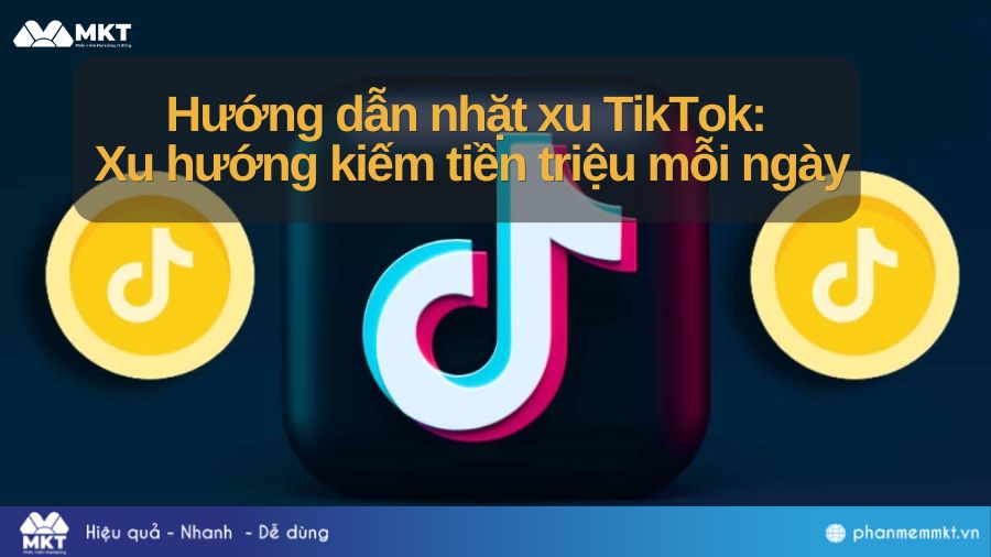 Hướng dẫn nhặt xu TikTok