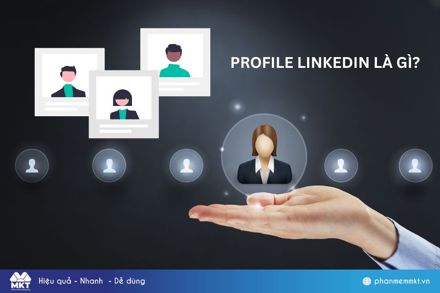 Profile Linkedin là gì? 