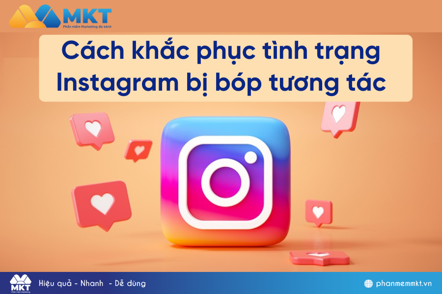 Cách khắc phục tình trạng Instagram bị bóp tương tác hiệu quả