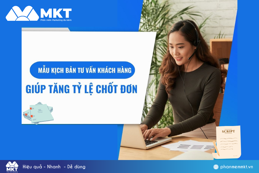 Gợi ý 5 mẫu kịch bản tư vấn khách hàng hiệu quả