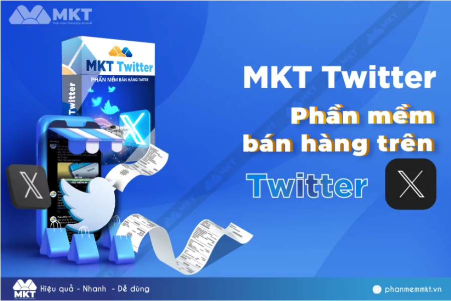Phần mềm bán hàng trên Twitter- MKT Twitter