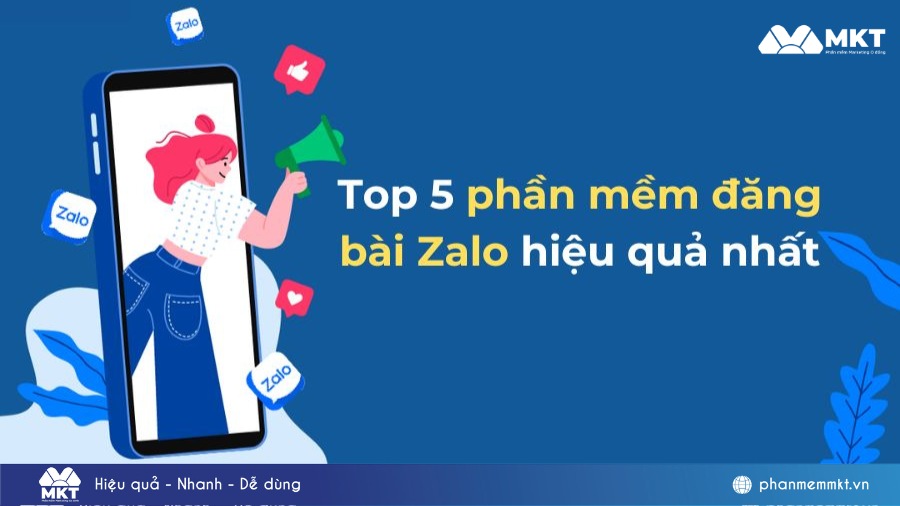 Top 5 phần mềm đăng bài Zalo hiệu quả nhất hiện nay 2 phần mềm đăng bài Zalo