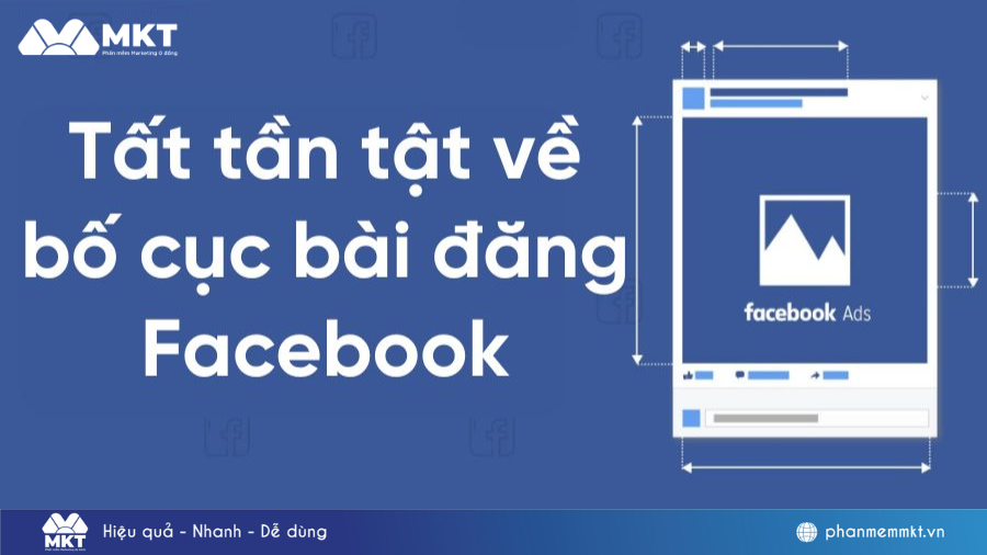 Tổng hợp các bố cục bài đăng Facebook “tất tần tật” từ A-Z mới nhất 2026 2 Bố cục bài đăng Facebook