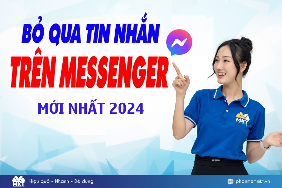 Hướng dẫn cách bỏ qua tin nhắn nhóm trên messenger mới nhất 2024
