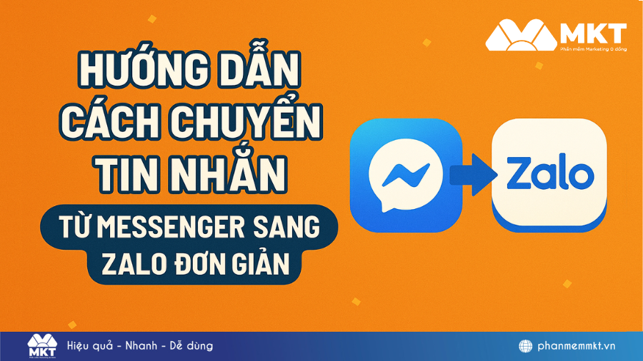 Hướng dẫn cách chuyển tin nhắn từ Messenger sang Zalo đơn giản