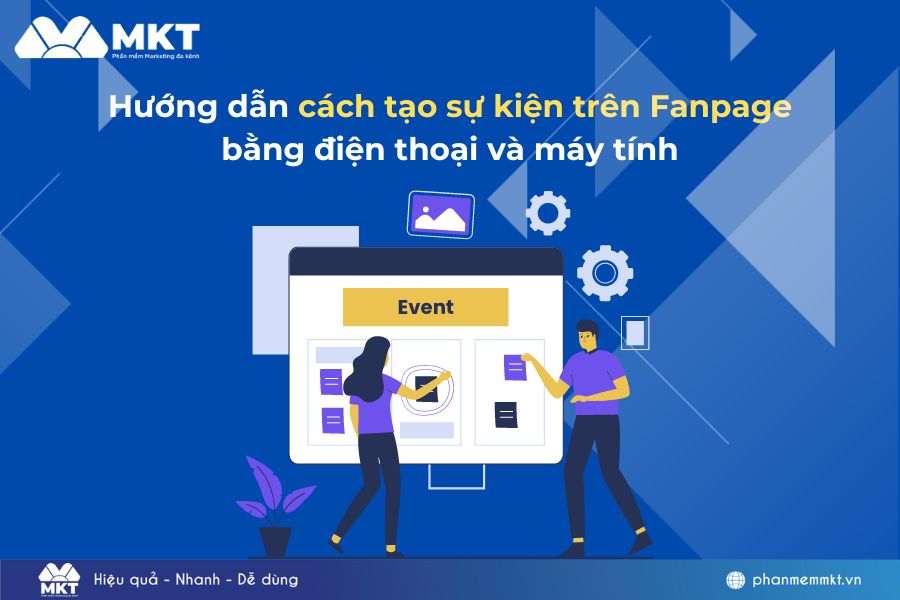 Hướng dẫn cách tạo sự kiện trên Fanpage bằng điện thoại và máy tính