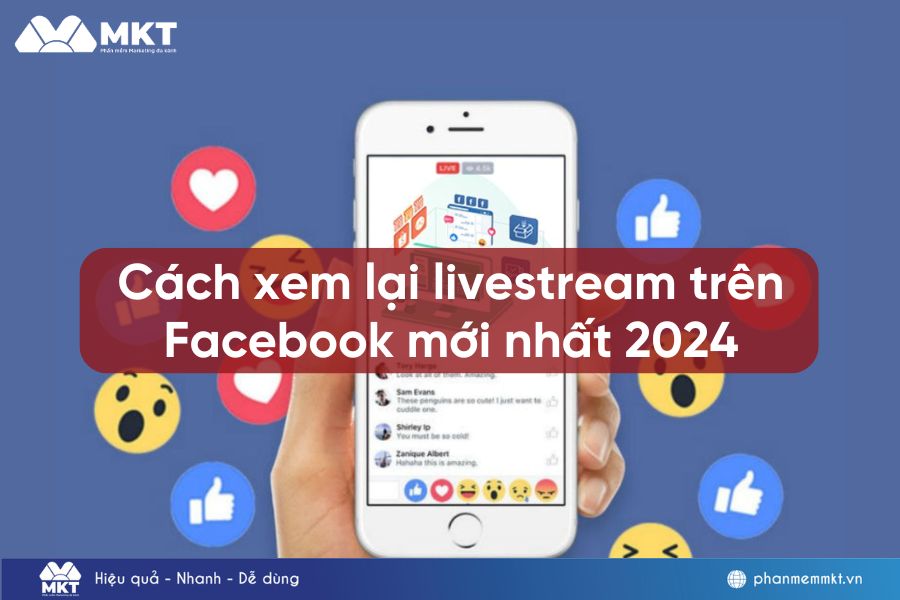 Cách xem lại livestream trên Facebook mới nhất 2024