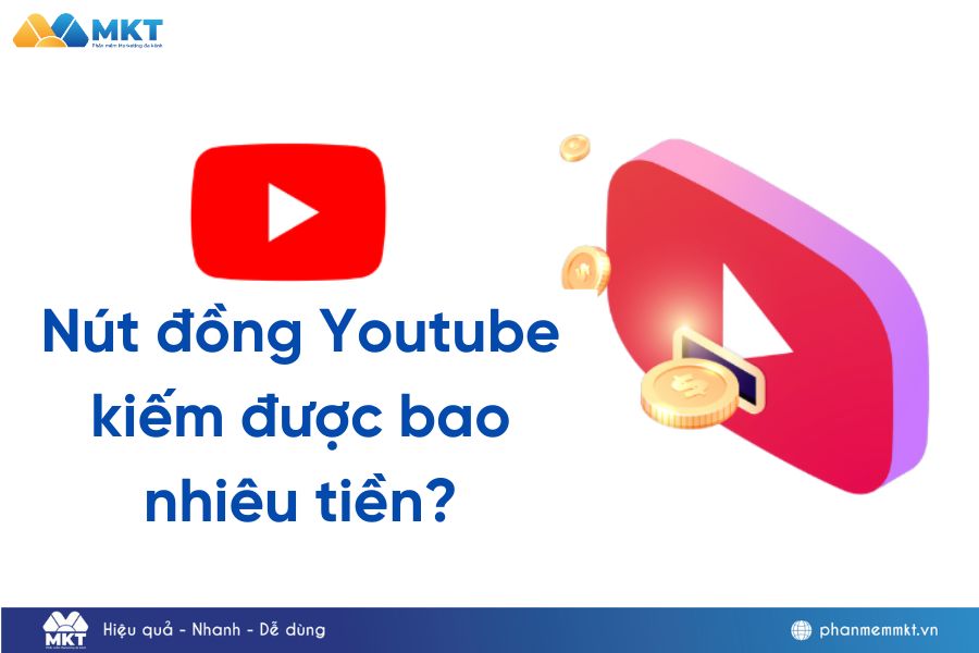 Nút đồng Youtube thì kiếm được bao nhiêu tiền?