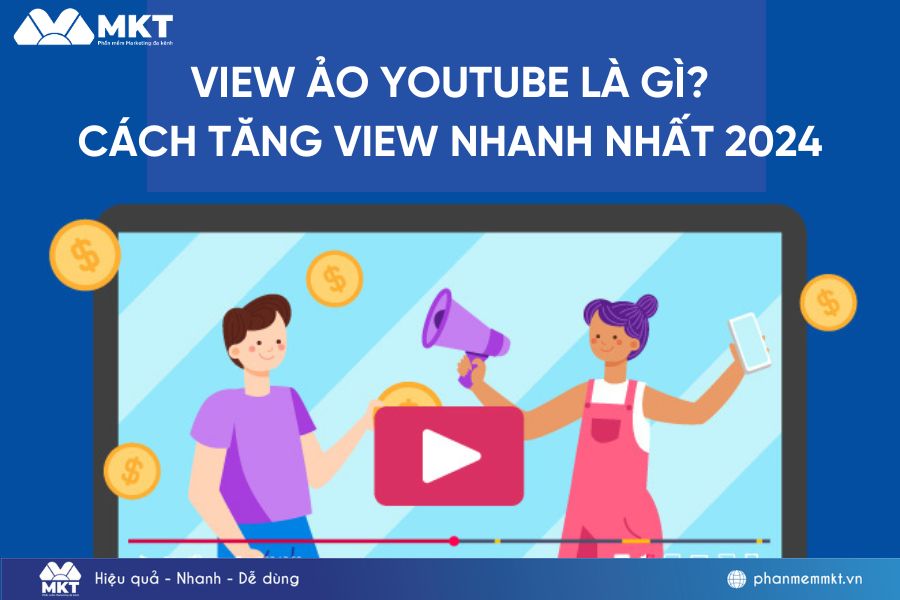 View ảo Youtube là gì? Cách tăng view nhanh nhất 2024