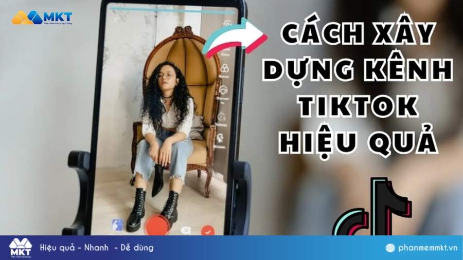 Xây dựng kênh cá nhân Tiktok marketing