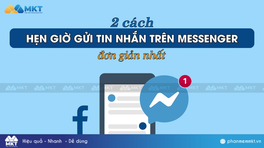 Cách hẹn giờ gửi tin nhắn trên Messenger bằng điện thoại, máy tính