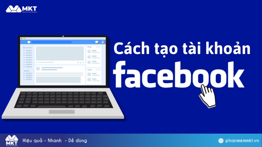 Hướng dẫn 2 cách tạo tài khoản Facebook