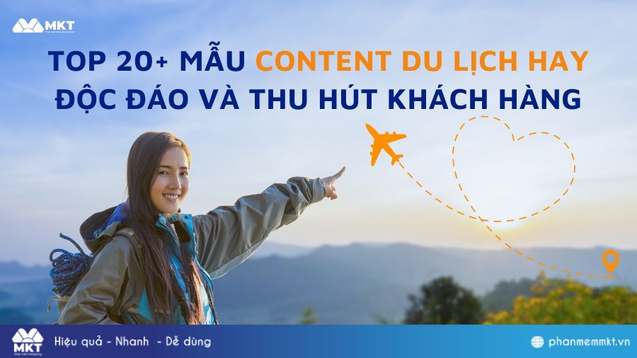 Các mẫu content du lịch ấn tượng, tạo điểm nhấn