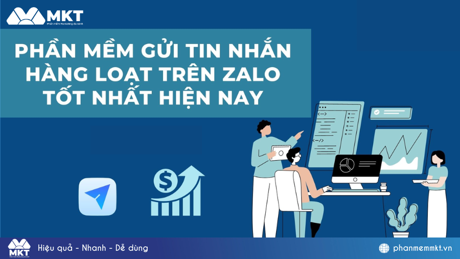 Tổng hợp 6 phần mềm gửi tin nhắn Zalo hàng loạt tốt nhất hiện nay 