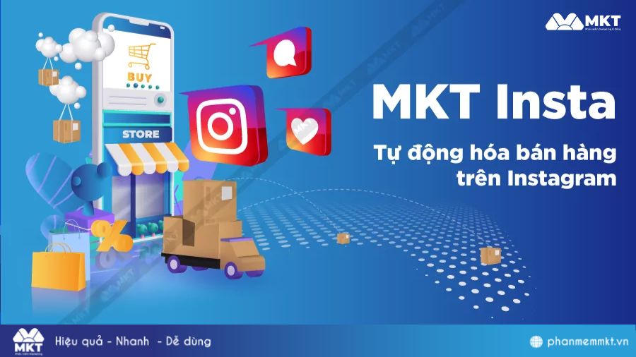 Phần mềm marketing trên Instagram - MKT Insta