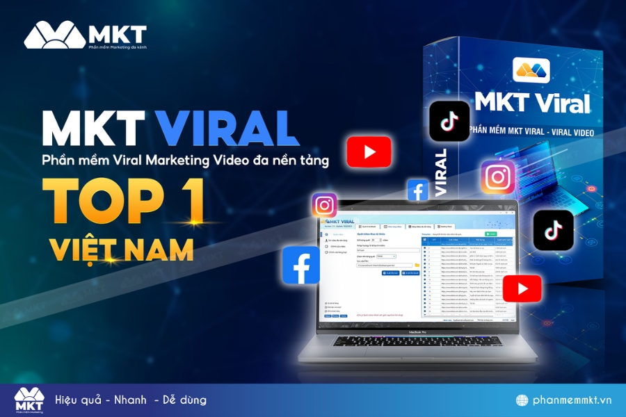 MKT Viral - Phần mềm hỗ trợ viral đa nền tảng