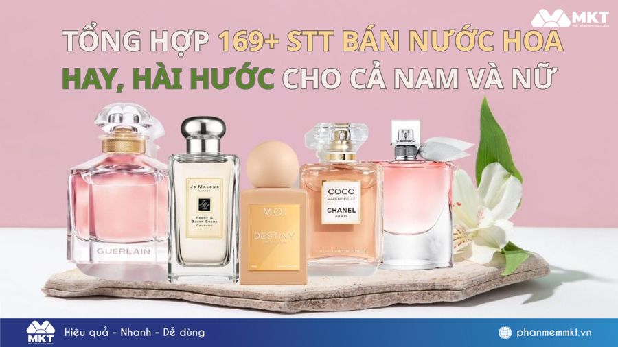 169+ Những STT bán nước hoa hay, hài hước, thu hút khách hàng cho cả nam và nữ 17 stt bán nước hoa