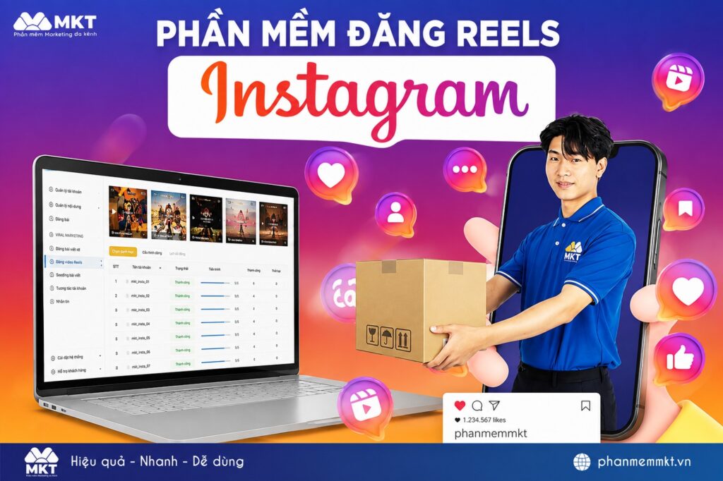 Tool đăng Reels Instagram tự động đáng tham khảo – MKT Insta Tool đăng Reels Instagram tự động đáng tham khảo – MKT Insta