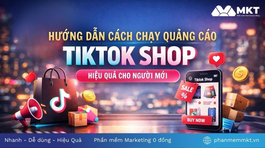 Hướng dẫn chạy quảng cáo TikTok Shop từ A-Z cho người mới 3 Chạy quảng cáo TikTok Shop