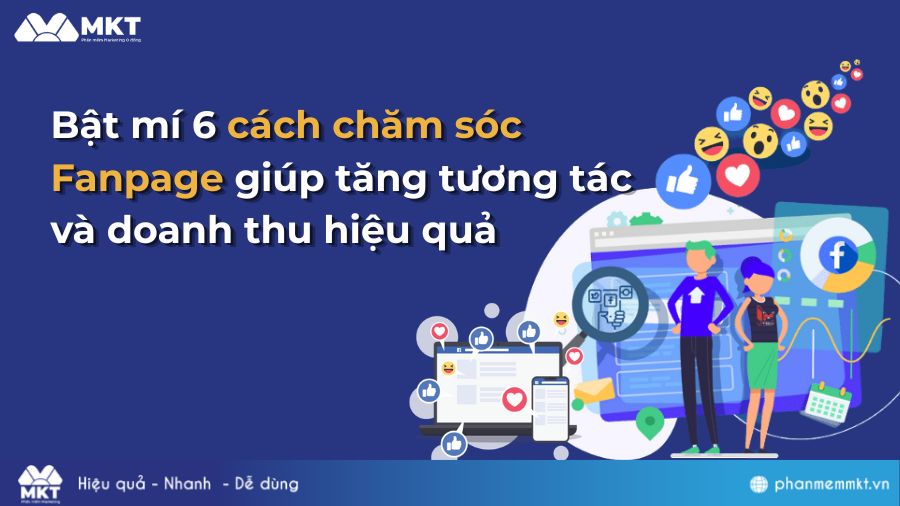Cách chăm sóc Fanpage giúp tăng tương tác và doanh thu hiệu quả