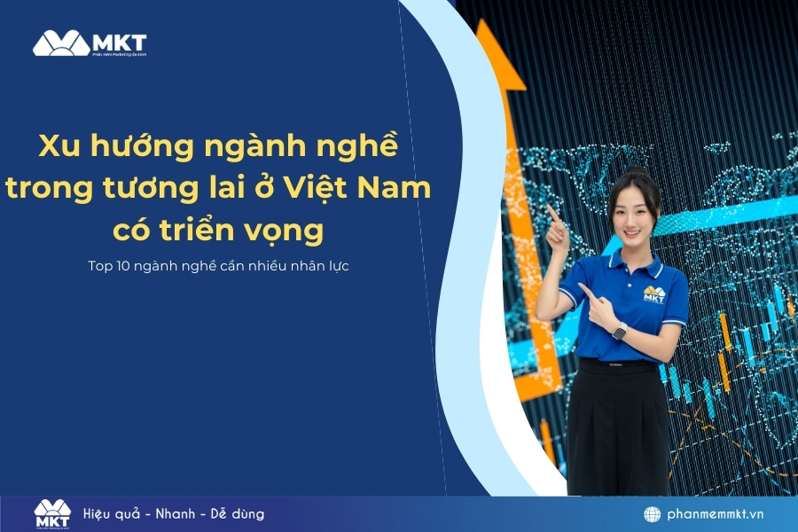 Top 12 ngành nghề cần nhiều nhân lực ở Việt Nam