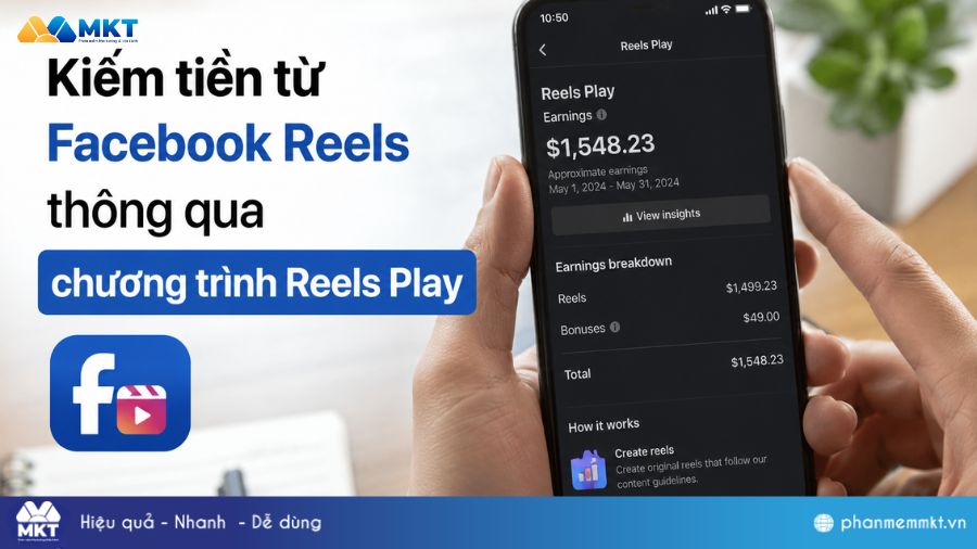 Bỏ túi 8 cách kiếm tiền từ Facebook Reels hiệu quả tại nhà 4 Kiếm tiền từ Facebook Reels thông qua chương trình Reels Play