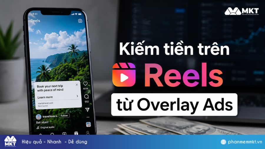 Bỏ túi 8 cách kiếm tiền từ Facebook Reels hiệu quả tại nhà 5 Kiếm tiền trên Reels từ Overlay Ads