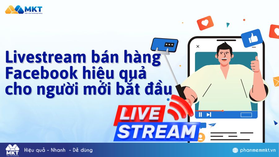 Quy trình livestream bán hàng Facebook hiệu quả