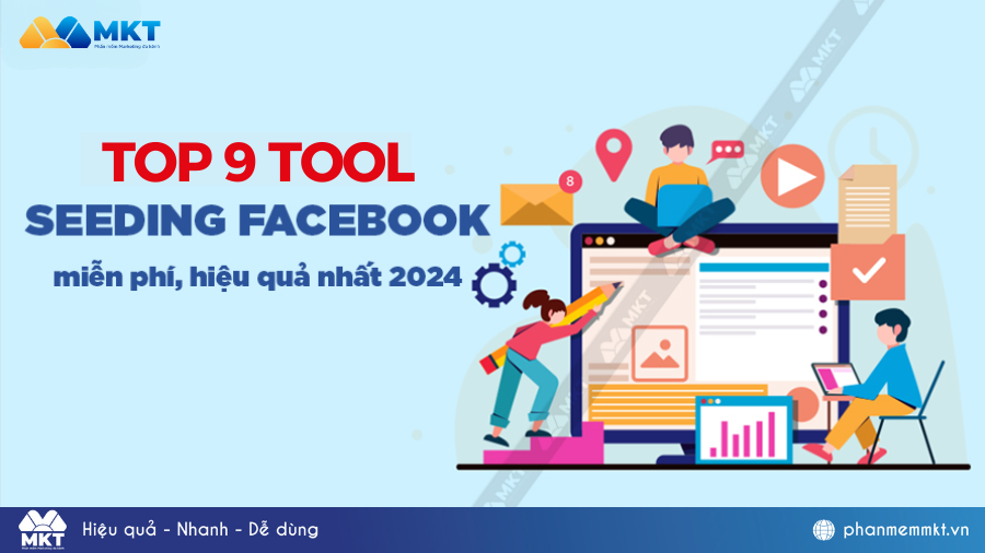 Top 9 tool seeding Facebook uy tín, hiệu quả nhất