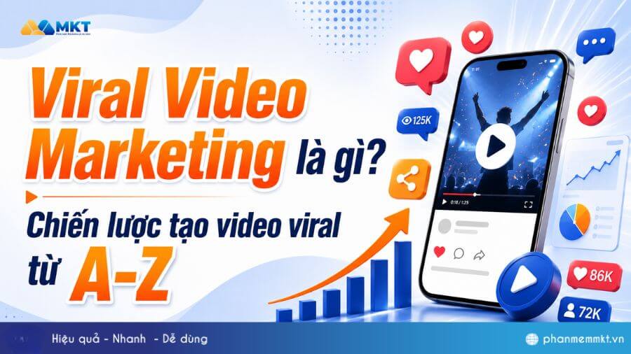 Viral Video Marketing là gì? Chiến lược tạo video viral từ A-Z 3 Viral Video Marketing là gì? Chiến lược tạo video viral từ A-Z