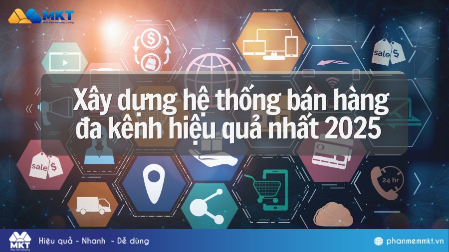 Xây dựng hệ thống bán hàng đa kênh