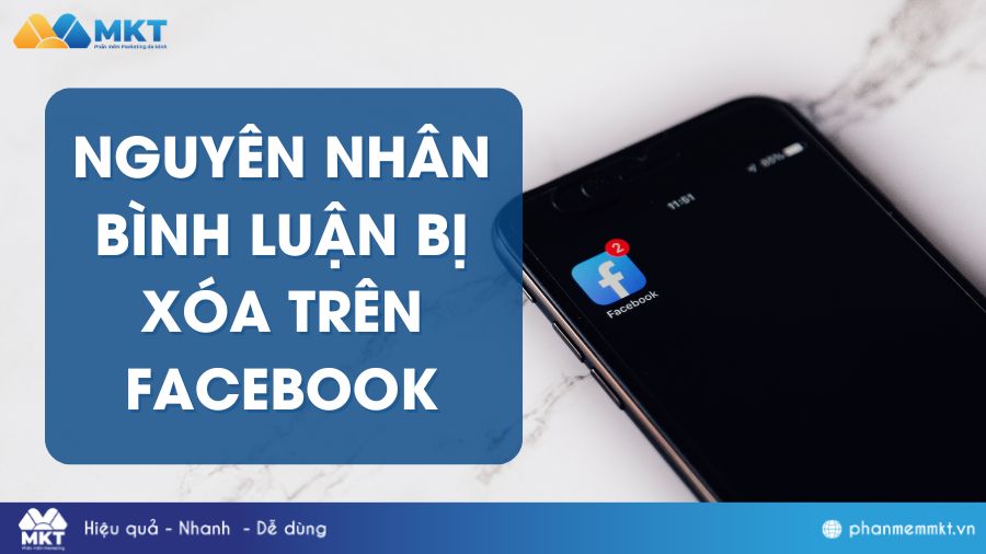 Nguyên nhân bình luận cảu bạn bị xóa trên Facebook