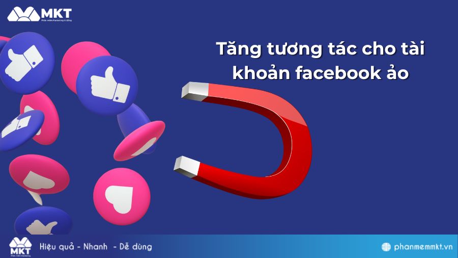 Tăng tương tác cho tài khoản Facebook ảo