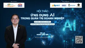 HỘI THẢO "ỨNG DỤNG CÔNG NGHỆ AI TRONG QUẢN TRỊ DOANH NGHIỆP"