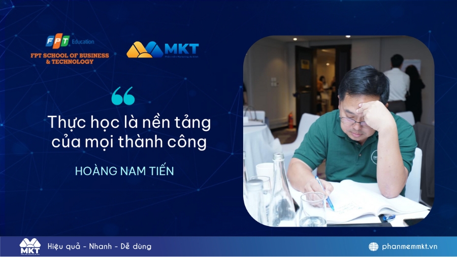 Ông Hoàng Nam Tiến nhấn mạnh: "Thực học là nền tảng của mọi thành công"