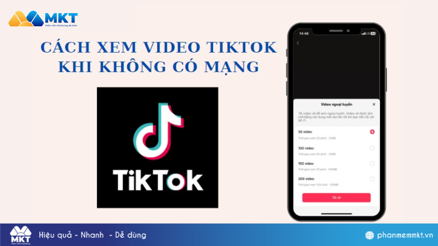 Cách xem video TikTok ngoại tuyến không cần mạng