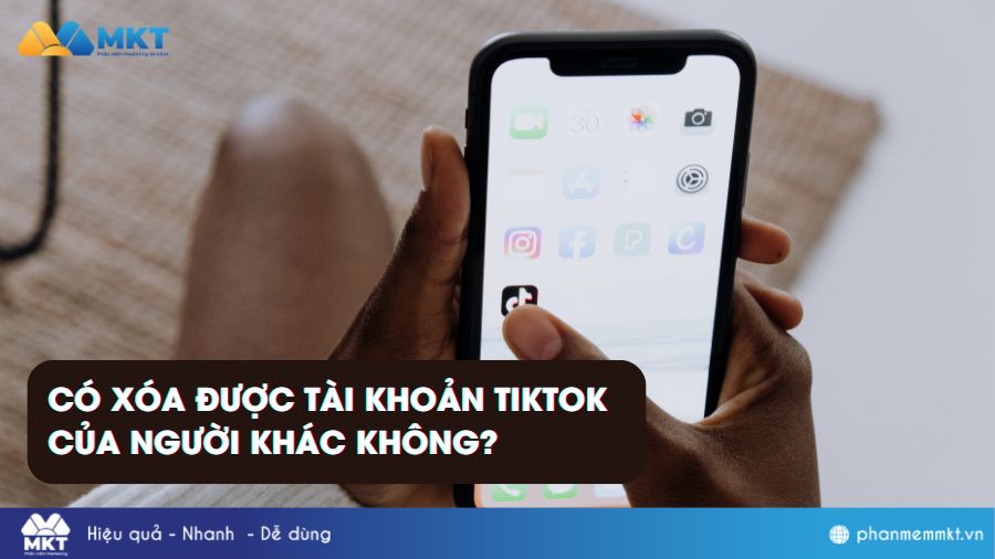 Giải đáp: Có xóa được tài khoản TikTok của người khác hay không?