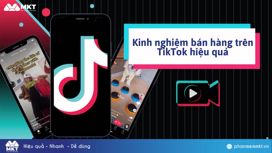 Kinh nghiệm bán hàng trên TikTok hiệu quả