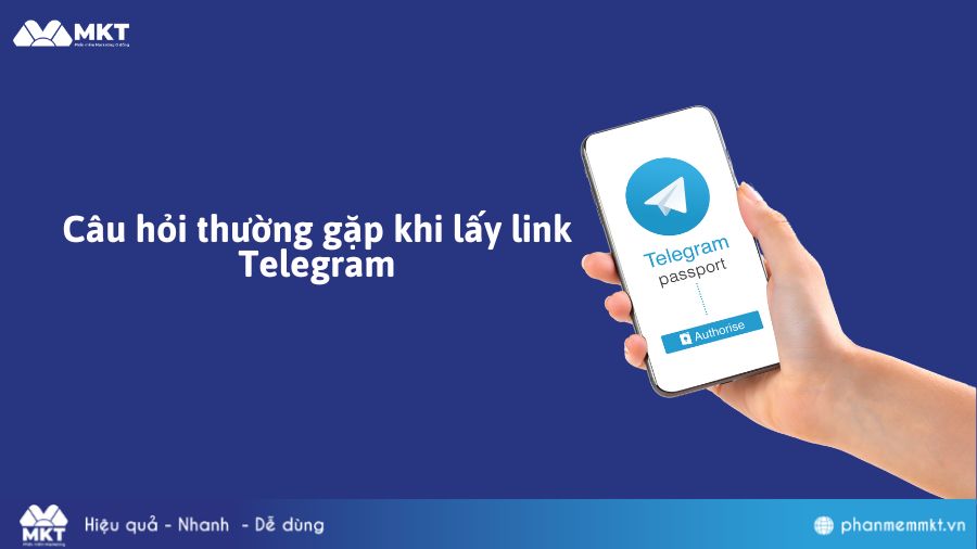 Câu hỏi thường gặp khi lấy link Telegram